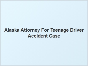 Guiding Youth Safety in Alaska After a Teenage Driving Accident